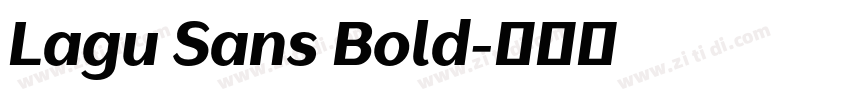 Lagu Sans Bold字体转换